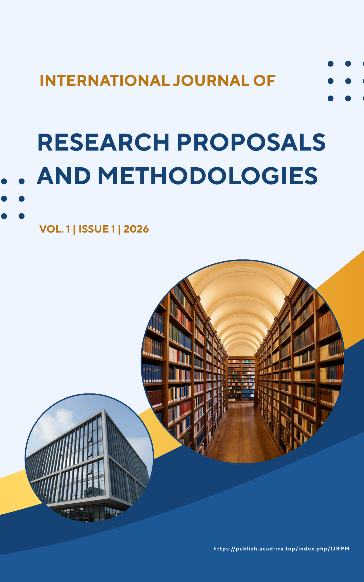 					View Vol. 1 No. 1 (2026): International Journal of Research Proposals and Methodologies
				